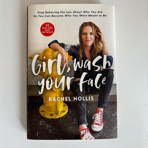 Girl, Wash Your Face by Rachel Hollis